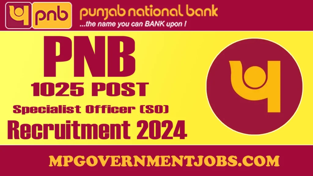 PNB SO Recruitment 2024 Apply online for 1025 Post